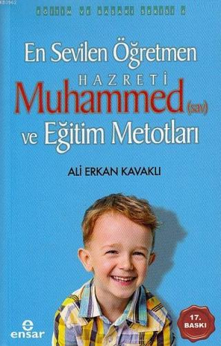 En Sevilen Öğretmen Hz Muhammed s a v ve Eğitim Metotları