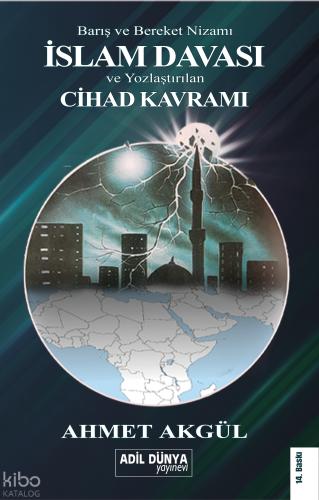 İslam Davası ve Yozlaştırılan Cihad Kavramı