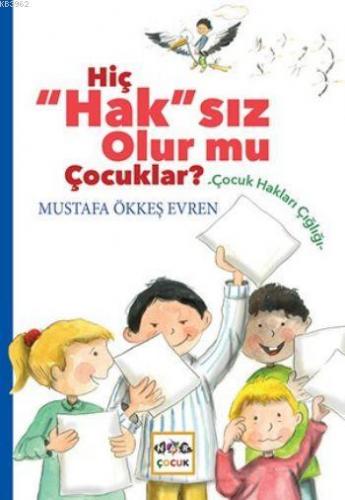 Hiç Hak sız Olur mu Çocuklar