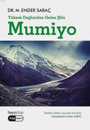Mumiyo Yüksek Dağlardan Gelen Şifa