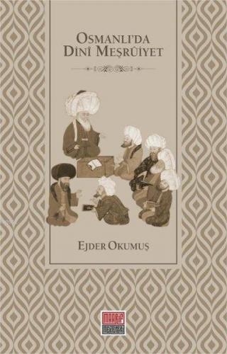 Osmanlı da Dini Meşruiyet
