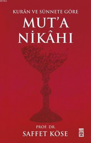 Kur ân ve Sünnete Göre Mut a Nikâhı