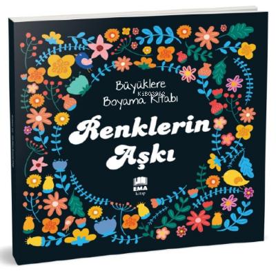 Renklerin Aşkı Büyüklere Boyama Kitabı