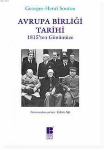 Avrupa Birliği Tarihi 1815 ten Günümüze