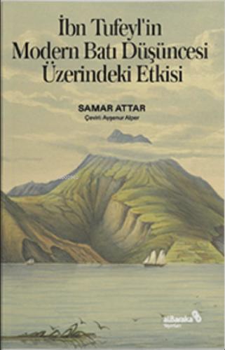 İbn Tufeyl in Modern Batı Düşüncesi Üzerindeki Etkisi