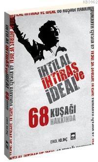 İhtilal İhtiras ve İdeal