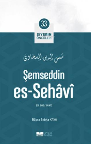 Şemseddin Es Sehavi Siyerin Öncüleri 33