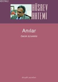 Anılar Ömür Süvarisi