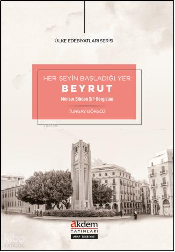 Her Şeyin Başladığı Yer Beyrut