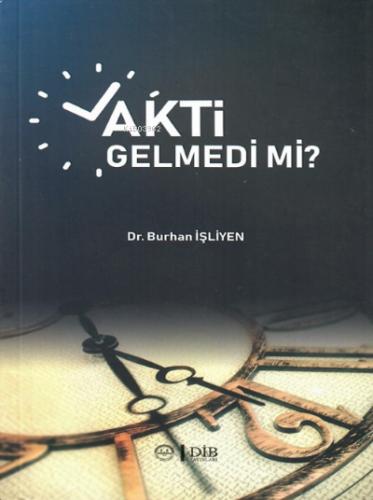 Vakti Gelmedi mi