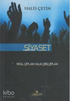 Siyaset Kral Çıplak Halk Çırılçıplak
