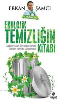 Ekolojik Temizliğin Kitabı