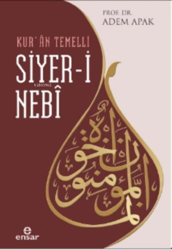 Kur an Temelli Siyer i Nebi
