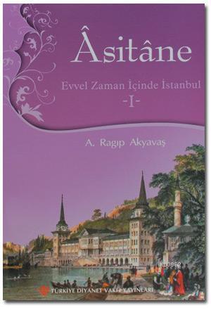 Asitane Evvel Zaman İçinde İstanbul 2