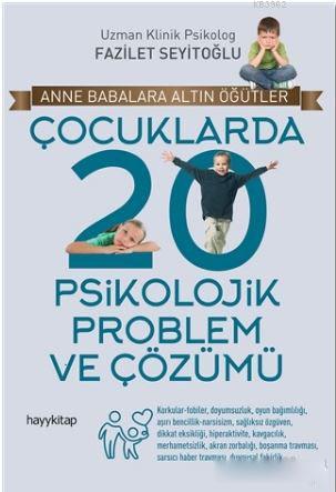 Çocuklarda 20 Psikolojik Problem ve Çözümü