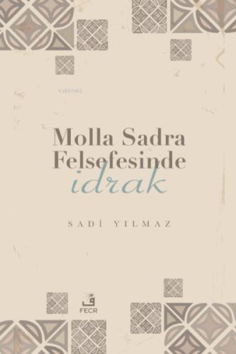 Molla Sadra Felsefesinde İdrak