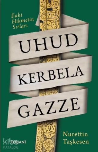 Uhud Kerbela Gazze