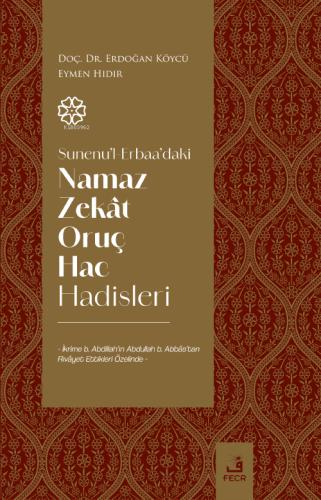 Sunenu l Erbaa daki Namaz Zekat Oruç Hac Hadisleri