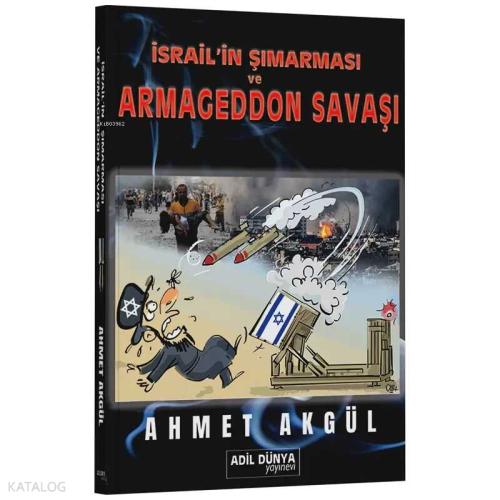 İsrail in Şımarması ve Armageddon Savaşı