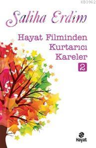 Hayat Filminden Kurtarıcı Kareler 1