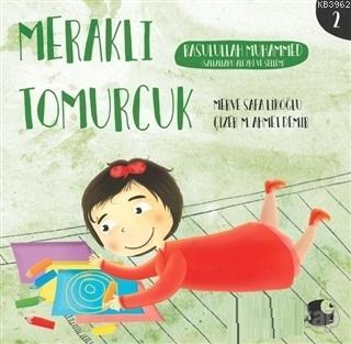 Rasulullah Muhammed Meraklı Tomurcuk 2