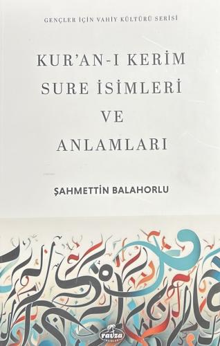 Kur an ı Kerim Sure İsimleri ve Anlamları