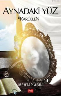 Aynadaki Yüz Kardelen