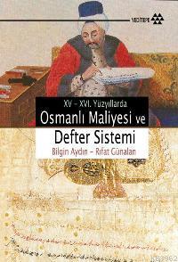 XV XVI Yüzyıllarda Osmanlı Maliyesi ve Defter Sistemi