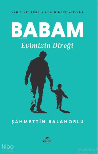 Babam Evimizin Direği