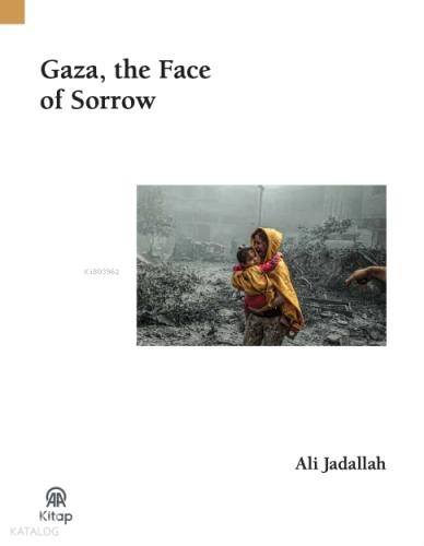 Gaza The Face of Sorrow