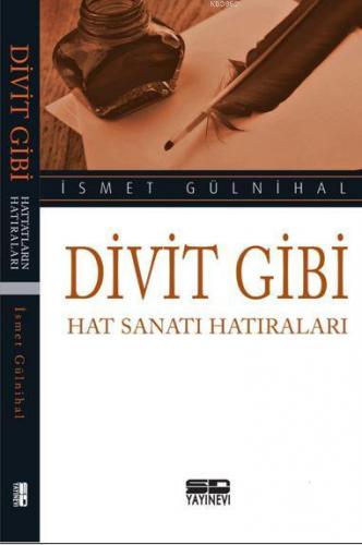 Divit Gibi Hat Sanatı Hatıraları