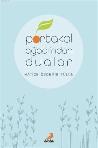Portakal Ağacı ndan Dualar