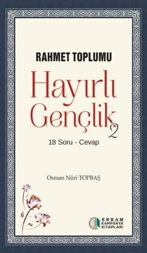 Hayırlı Gençlik 2 Rahmet Toplumu