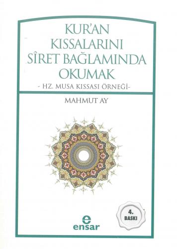 Kur an Kıssalarını Siret Bağlamında Okumak