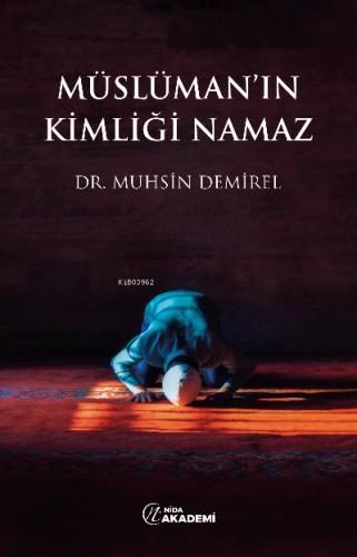 Müslüman ın Kimliği Namaz