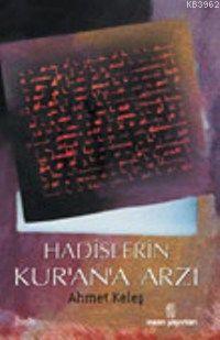 Hadislerin Kur an a Arzı