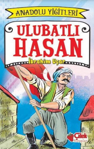 Ulubatlı Hasan Anadolu Yiğitleri 1