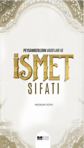 Peygamberlerin Vasıfları ve İsmet Sıfatı