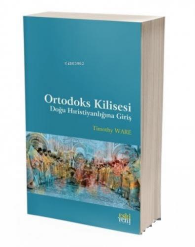 Ortodoks Kilisesi Doğu Hıristiyanlığına Giriş