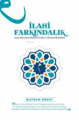 İlahi Farkındalık Sıfır Noktası Enerjisi Matrix ve Manyetik