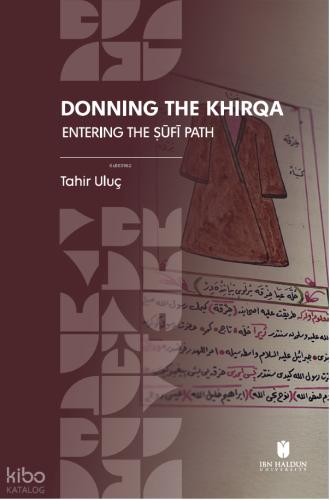 Donning the Khirqa Entering the Ṣufi Path