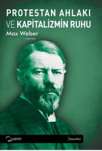Protestan Etiği ve Kapitalizmin Ruhu