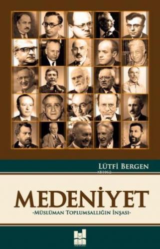 Medeniyet Müslüman Toplumsallığın İnşası