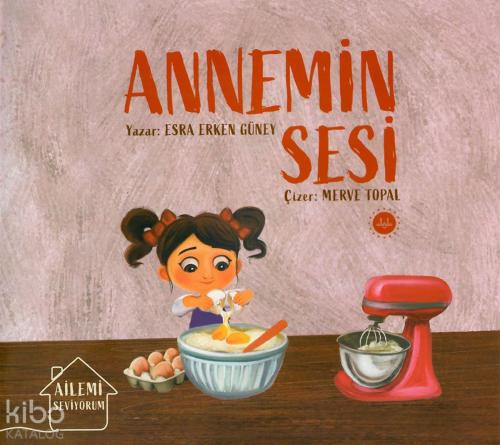 Ailemi Seviyorum Annemin Sesi