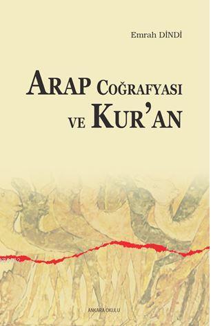 Arap Coğrafyası ve Kur an