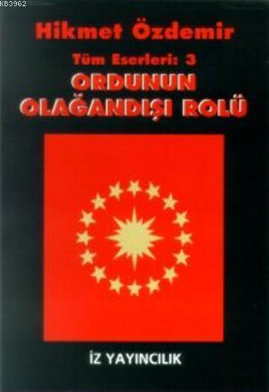Ordunun Olağandışı Rolü