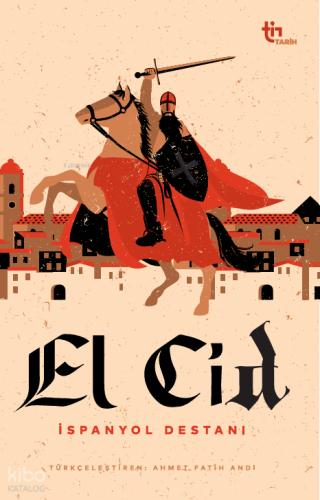 El Cid İspanyol Destanı