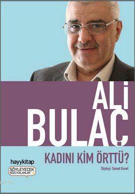 Kadını Kim Örttü