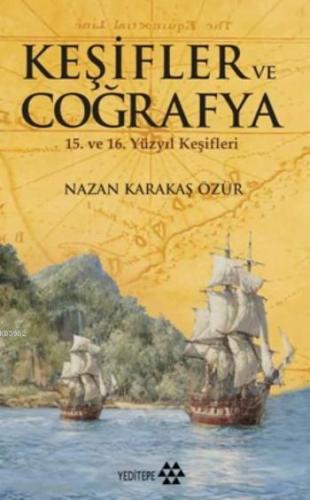 Keşifler ve Coğrafya 15 ve 16 Yüzyıl Keşifleri
