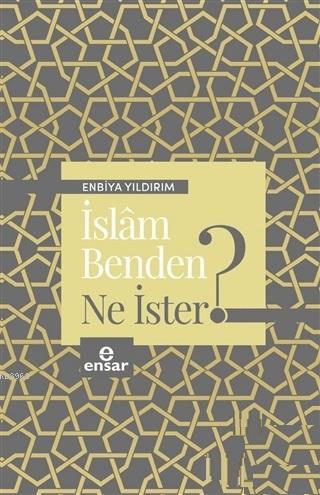 İslam Benden Ne İster